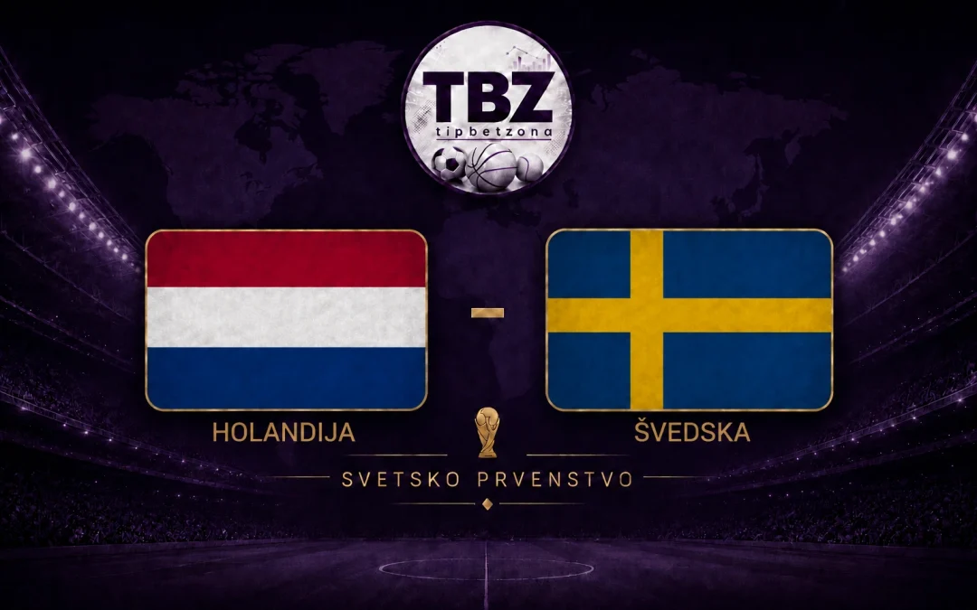 SP 2026: Holandija – Švedska Tip i Analiza 20/06/26