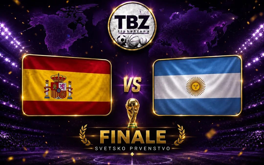 Finale Svetskog Prvenstva 2026 Prognoza Španija – Argentina