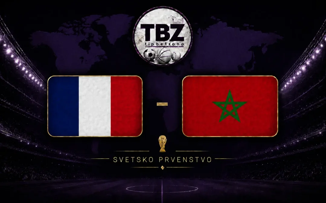 SP 1/4 Finale: Francuska – Maroko Prognoza 09/07